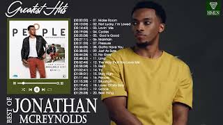 Best Playlist Of Jonathan McReynolds Gospel Songs 2022 Most Popular Jonathan McReynolds Songs [upl. by Faulkner455]