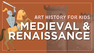 Art History for Kids Medieval amp Renaissance Art [upl. by Ostler]