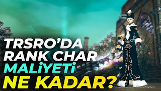 TRSRODA RANK CHAR YAPMANIN MALİYETİ NE KADAR  Silkroad Online Türkiye [upl. by Peppi]