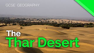 The Thar Desert Hot Deserts Case Study  AQA GCSE 91 Geography [upl. by Eatnuahc8]