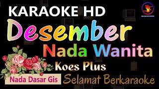 Karaoke Desember  Koes Plus Ver EPR nada wanita Gis  Quality HD  Lagu Nostalgia [upl. by Merell816]