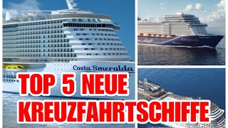 Top 5 Neue Kreuzfahrtschiffe in 2019 [upl. by Nwahsav]