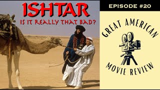 Ishtar 1987  The Infamous One  Great American Movie Review [upl. by Melinde]