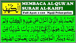 NGAJI SURAH AL KAHFI Full Pelanpelan [upl. by Zena]