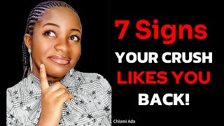 7 Good Signs Your Crush Likes You Back🥰❤️  Relationship Advice [upl. by Enilarac]