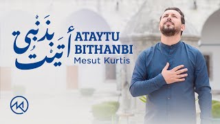 Mesut Kurtis  Ataytu Bithanbi  Official Lyric Video  مسعود كُرتِس  أتيت بذنبي [upl. by Alrep647]