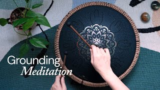 Grounding Meditation  Deeper Connection to Yourself  Sound Bath with Tongue Drum [upl. by Hoskinson103]