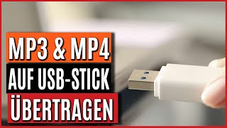 Mp3 amp Mp4 Datei auf USB Stick übertragen GANZ EINFACH [upl. by Dietz]