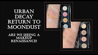 Urban Decay Return to Moondust  Are We Seeing A Makeup Renaissance [upl. by Nitz315]