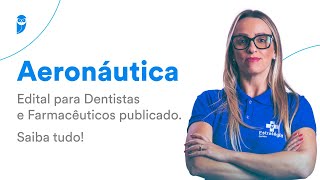 Concurso Aeronáutica Edital para Dentistas e Farmacêuticos publicado Saiba tudo [upl. by Yerrok569]