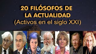 Filósofos actuales o contemporaneos  20 activos en el siglo XXI [upl. by Nerred]