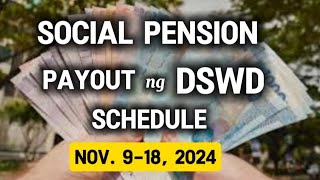 ✅SOCIAL PENSION PAYOUT SCHEDULE FOR SENIOR CITIZENS NOV 918 2024 [upl. by Denby]