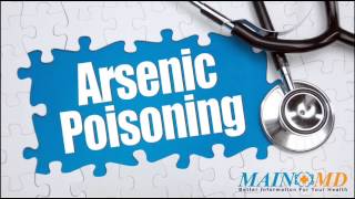 Arsenic Poisoning ¦ Treatment and Symptoms [upl. by Aihseit]