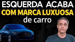 Não aprenderam Esquerdismo acaba de destruir uma das mais luxuosas marcas de carro [upl. by Atnaloj]