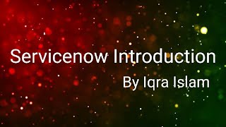 Servicenow  Introduction [upl. by Sharline412]