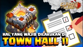 HAL YANG WAJIB DILAKUKAN Ketika NAIK TOWN HALL 11  CoC Indo [upl. by Adnuahsal768]