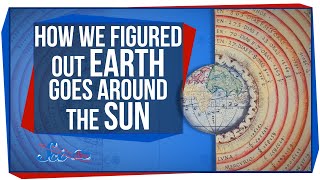 How We Figured Out That Earth Goes Around the Sun [upl. by Adnek]