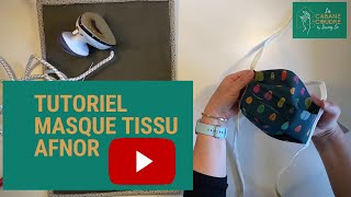 Tuto Masque tissu AFNOR avec filtre [upl. by Enomys]