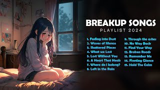 Broken Heart Songs  Playlist 💔  Love Left Behind  Songs For The Lonely Heart  Best Songs Ever [upl. by Arrais]