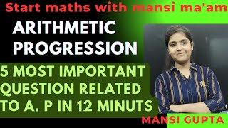 Most important previous year questions related to Arithmetic progression asked in latest year 2023 [upl. by Eusebio25]