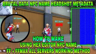 HEX EDITOR FF DATA HEADSHOT😱 HOLOGRAM ANTI BAN NO BAN METHOD HOW TO MAKE FF NPC NAME HOLOGRAM [upl. by Eppilihp835]