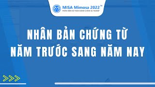 Nhân bản chứng từ năm trước sang năm nay  MISA Mimosa 2022 [upl. by Finegan]