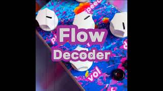 Flow Decoder  loop  stretch  pitch  dj [upl. by Ecirtra419]