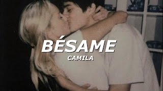 Camila  Bésame LetraLyrics [upl. by Eirollam]