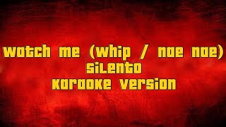 Watch Me Whip Nae Nae Silento  Karaoke version [upl. by Al]