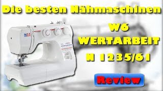 W6 WERTARBEIT N 123561 Nähmaschine  Beste Nähmaschine 2021 [upl. by Barbra211]