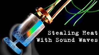 Acoustic Cooling amp How To Manipulate Heat With Sound Thermoacoustics Part 2 [upl. by Ahsi]