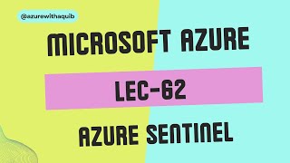 Microsoft Azure Sentinel in Hindi  Lec62  AZ900 [upl. by Marlette]