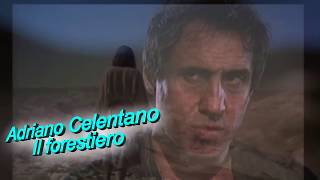 Adriano Celentano Il forestiero Con testo Video Mario Ferraro [upl. by Adnoel]