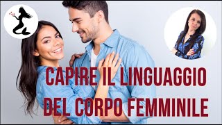 Come capire se piaci a una ragazza attraverso il suo linguaggio del corpo [upl. by Nedyarb68]