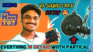 V8 SOUND CARD SETUP  LIVE SETUP WITH V8 SOUND CARD amp REVIEW IN HINDI  HOW TO CONNECT V8 SOUND CARD [upl. by Yenalem]