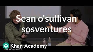 Sean OSullivan  Founder of SOSventure  Entrepreneurship  Khan Academy [upl. by Soisanahta]