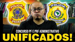 🔥URGENTE Concurso PF e PRF ADMINISTRATIVO serão UNIFICADOS [upl. by D'Arcy]