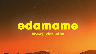 bbno Rich Brian  edamame Lyrics [upl. by Eniamert]