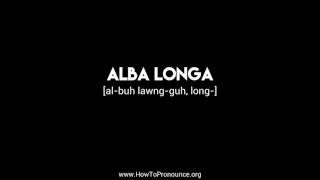 How to Pronounce quotalba longaquot [upl. by Bick]