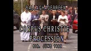 Ballaghaderreen Corpus Christie Procession 1999 [upl. by Gotcher]