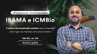 Platinum Ambiental IBAMA e ICMBio  3 meses de preparação guiada [upl. by Artemla]