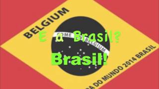 Brasil La La La LYRICS Belgium [upl. by Imoyn]