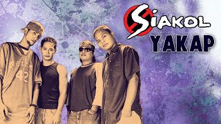 YAKAP  Siakol Lyric Video OPM [upl. by Eynahpets]