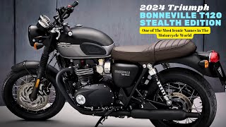 2024 Triumph Bonneville T120 Stealth Edition  One of The Most Iconic Names in The Motorcycle World [upl. by Appleby628]