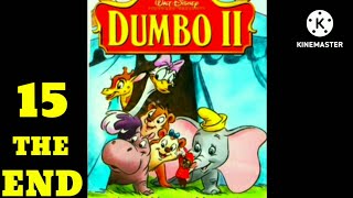 Dumbo 2 New York Adventure Final Chapter The Curtain Call [upl. by Havard]