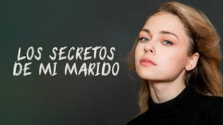 LOS SECRETOS DE MI MARIDO  Película Completa  Película romántica en Español Latino [upl. by Soloma366]