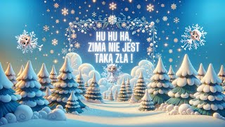 Hu hu ha zima nie jest taka zła  film edukacyjny dla dzieci [upl. by Eki]