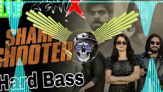 Sharp Shooter Dj Remix  Masoom Sharma Badmashi Song  Hard Bass Full Vibration Mix  Haryanvi Song [upl. by Daniele542]