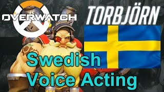 Overwatch  Torbjörn  REAL Swedish Voice Acting amp Easter Eggs Part 1 [upl. by Chace]