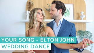 Your Song  Elton John  First Dance Choreography  Wedding Dance Lessons Online wedding bride [upl. by Ahsilif]